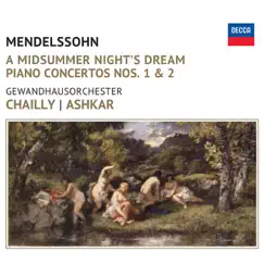 Mendelssohn: A Midsummer Night's Dream by Riccardo Chailly, Saleem Ashkar & Gewandhausorchester album reviews, ratings, credits