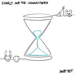 And Yet (feat. The Characters) - Single by Charly album reviews, ratings, credits