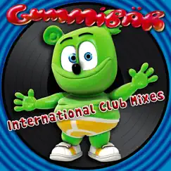 The Gummy Bear Song International Club Mixes by Gummy Bear album reviews, ratings, credits
