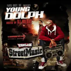 High Class Street Music by Young Dolph album reviews, ratings, credits