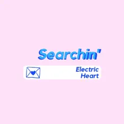 Searchin' - Single by Electric Heart album reviews, ratings, credits
