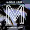 No Matter What - Single album lyrics, reviews, download