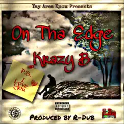 On Tha Edge - Single by Krazy B album reviews, ratings, credits