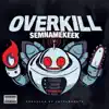 Overkill - Single album lyrics, reviews, download