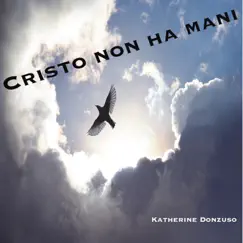 Cristo non ha mani Song Lyrics