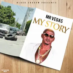 My Story - Single by Mr. Vegas & Black Shadow album reviews, ratings, credits