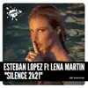Silence 2k21 (feat. Lena Martin) - Single album lyrics, reviews, download