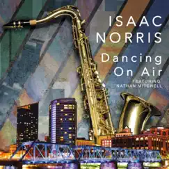 Dancing on Air (feat. Nathan Mitchell) - Single by Isaac Norris album reviews, ratings, credits