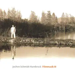 Filmmusik 3 by Jochen Schmidt-Hambrock album reviews, ratings, credits