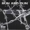 Run and Gun - Single album lyrics, reviews, download