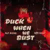 Duck When We Bust - Single album lyrics, reviews, download