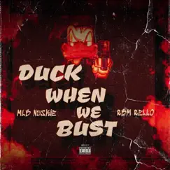 Duck When We Bust Song Lyrics