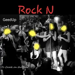 Rock N - Single by Geedup album reviews, ratings, credits