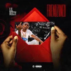 Friendzoned - Single by Lil Beezy album reviews, ratings, credits