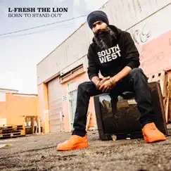 Born To Stand Out - Single by L-FRESH The LION album reviews, ratings, credits