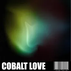 Cobalt Love Song Lyrics
