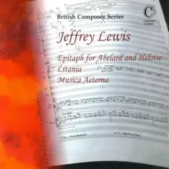 Lewis: Epitaph for Abelard and Heloise, Litania, Musica Aeterna by Benjamin Griffiths, David Jones & Fiona Slominska album reviews, ratings, credits