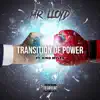 Transition of Power (feat. King Myles) - Single album lyrics, reviews, download