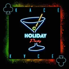 Holiday Party - Single by Kace album reviews, ratings, credits