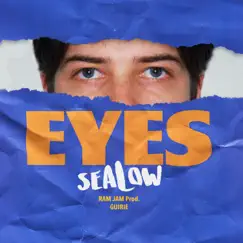 Eyes - Single by Sealow, Ram Jam & Guirie album reviews, ratings, credits