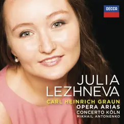 Graun: Opera Arias by Mikhail Antonenko, Concerto Köln & Julia Lezhneva album reviews, ratings, credits