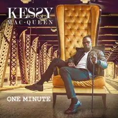 One Minute - Single by Kessy Mac Queen album reviews, ratings, credits