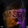 No Sleep - Single album lyrics, reviews, download