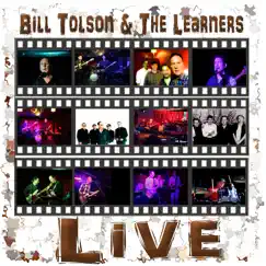 Live by Bill Tolson & The Learners album reviews, ratings, credits