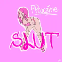 S.L.U.T. - Single by Ppcocaine album reviews, ratings, credits