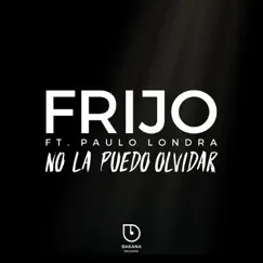 No la Puedo Olvidar (feat. Paulo Londra) Song Lyrics