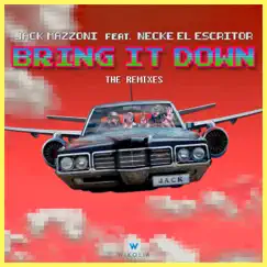 Bring It Down (feat. Necke El Escritor) [DJ Jossi Remix] Song Lyrics