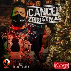 Cancel Christmas - Single by Kiegs & XplicitMevon album reviews, ratings, credits