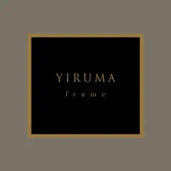 F r a m e by Yiruma album reviews, ratings, credits