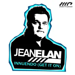 Innuendo (Get It On) - EP by Jean Elan album reviews, ratings, credits