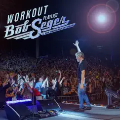 Workout - EP by Bob Seger & Bob Seger & The Silver Bullet Band album reviews, ratings, credits