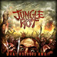 What Horrors Await (Reissue) by Jungle Rot album reviews, ratings, credits