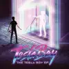 The Tesla Boy - EP album lyrics, reviews, download