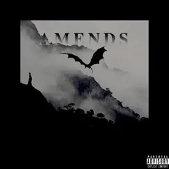 Amends - Single by KING DAZZI album reviews, ratings, credits