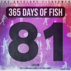 Laylow (feat. EllisInThe810, Figure 8, YN Tyr33 & Koda B) - Single by The Antelope Fishermen album reviews, ratings, credits