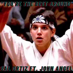 You're the Best Around - Single (feat. John Angel) - Single by Sal Ortiz album reviews, ratings, credits