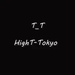 Hight_Tokyo - Single by T.T. album reviews, ratings, credits