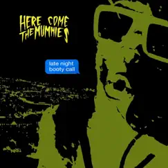 Late Night Booty Call - Single by Here Come the Mummies album reviews, ratings, credits