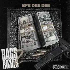 Rags 2 Riches - Single by BeenPaid Dee Dee album reviews, ratings, credits