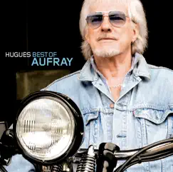 Best Of by Hugues Aufray album reviews, ratings, credits