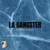 La Gangster (Remix) song lyrics