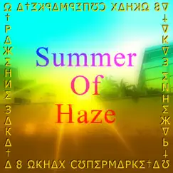 Ω†Р∆ЖΣНИΣ З∆К∆†∆ 8 ΩКН∆Х СƱПΣ by Summer Of Haze album reviews, ratings, credits