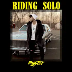 Riding Solo - Single by Myster album reviews, ratings, credits