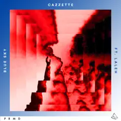 Blue Sky (feat. Laleh) - Single by Cazzette album reviews, ratings, credits