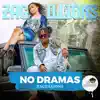 No Dramas - Single album lyrics, reviews, download