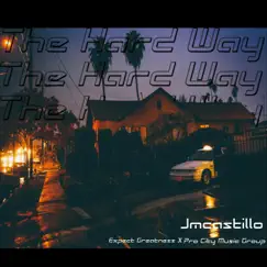 The Hard Way - Single by Jmcastillo album reviews, ratings, credits